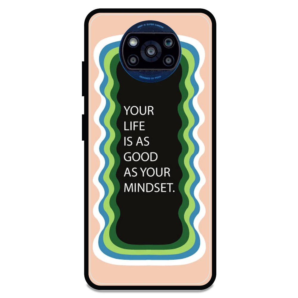 'Your Life Is As Good As Your Mindset' - Armor Case For Poco Models Poco X3 Pro