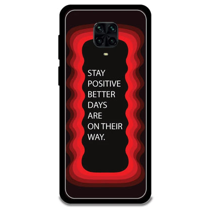 'Stay Positive, Better Days Are On Their Way' - Armor Case For Poco Models Poco M2 Pro