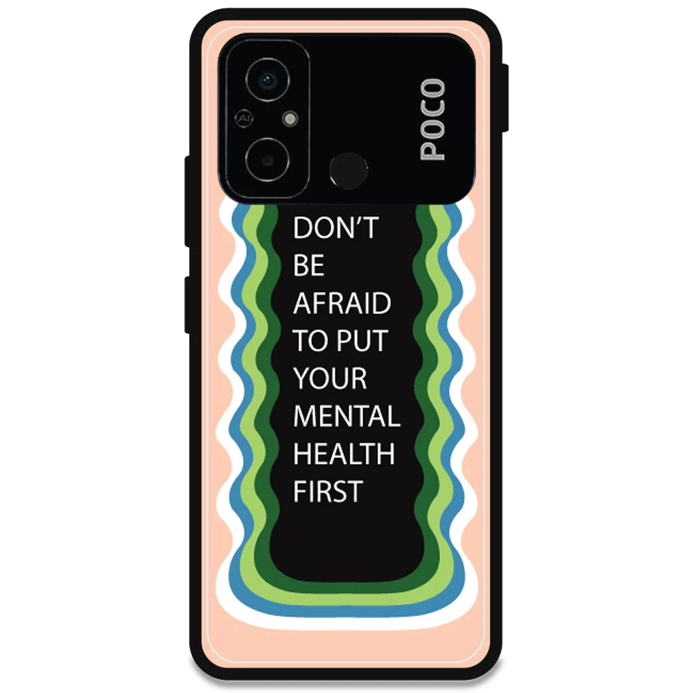 'Don't be Afraid To Put Your Mental Health First' - Armor Case For Poco Models Poco C55