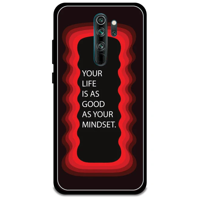 'Your Life Is As Good As Your Mindset' - Armor Case For Redmi Models 8 Pro