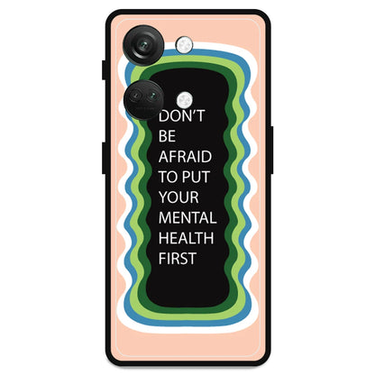 'Don't be Afraid To Put Your Mental Health First' - Armor Case For OnePlus Models OnePlus Nord 3