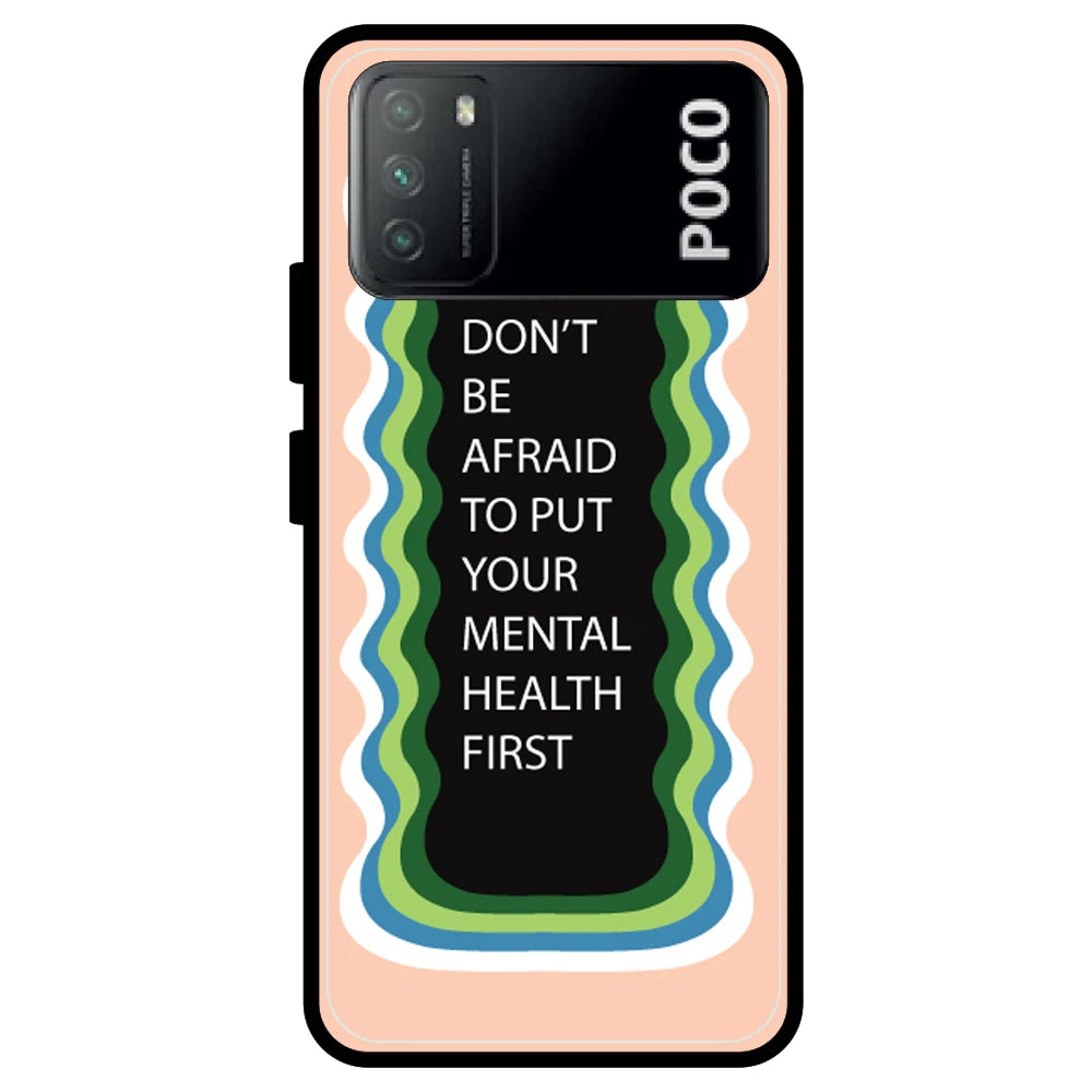 'Don't be Afraid To Put Your Mental Health First' - Armor Case For Poco Models Poco M3