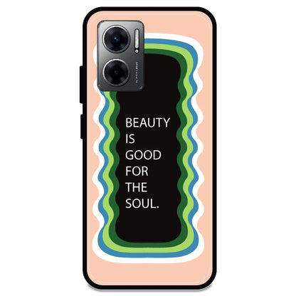 'Beauty Is Good For The Soul' - Armor Case For Redmi Models 11 Prime 5g