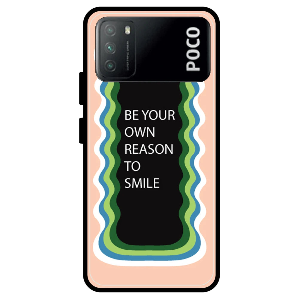 'Be Your Own Reason To Smile' - Armor Case For Poco Models Poco M3