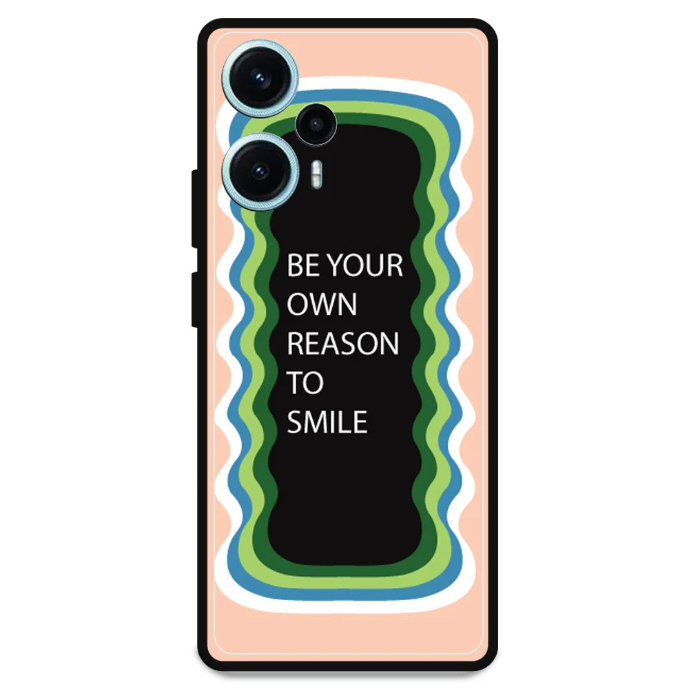 'Be Your Own Reason To Smile' - Armor Case For Poco Models Poco F5 5G