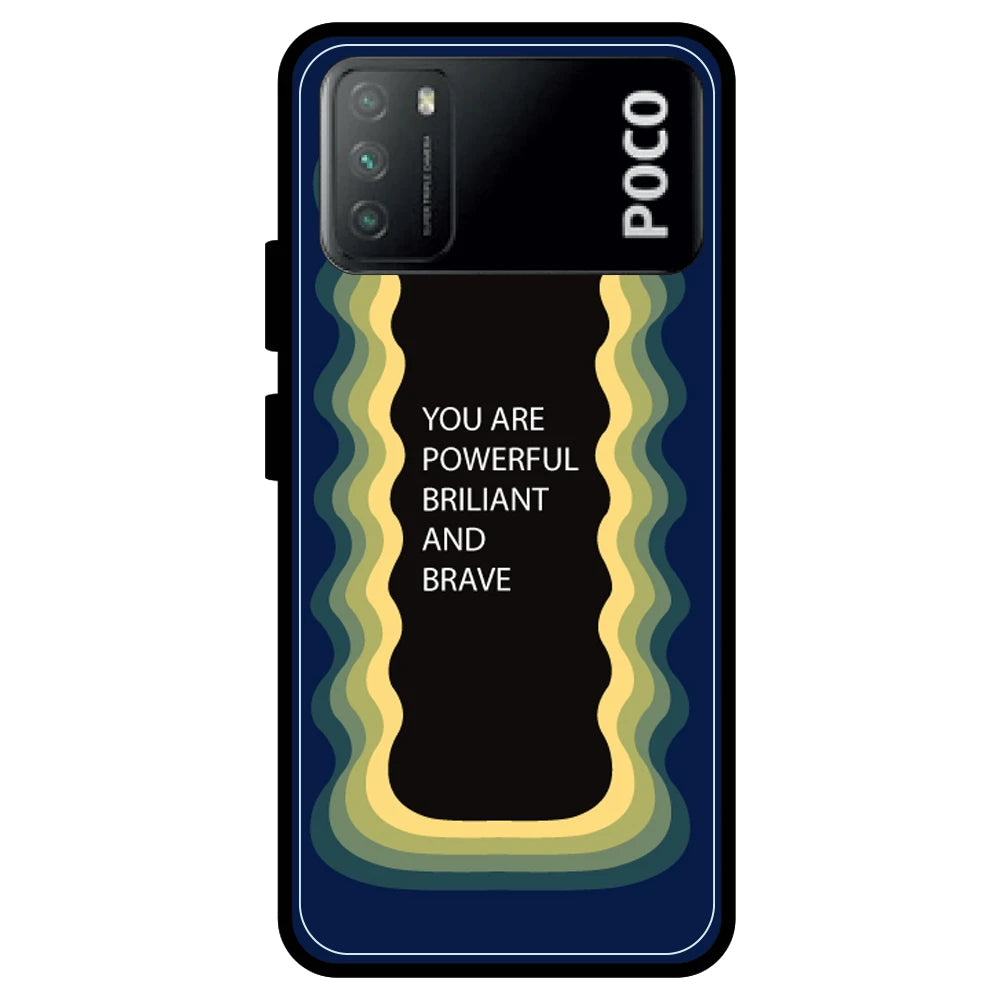 'You Are Powerful, Brilliant & Brave' - Armor Case For Poco Models Poco M3