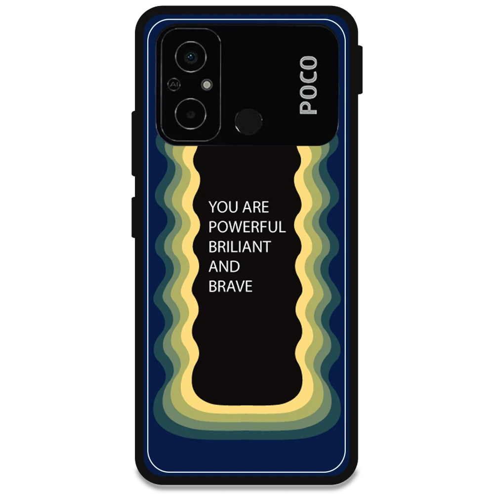 'You Are Powerful, Brilliant & Brave' - Armor Case For Poco Models Poco C55