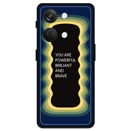 'You Are Powerful, Brilliant & Brave' - Armor Case For OnePlus Models OnePlus Nord 3