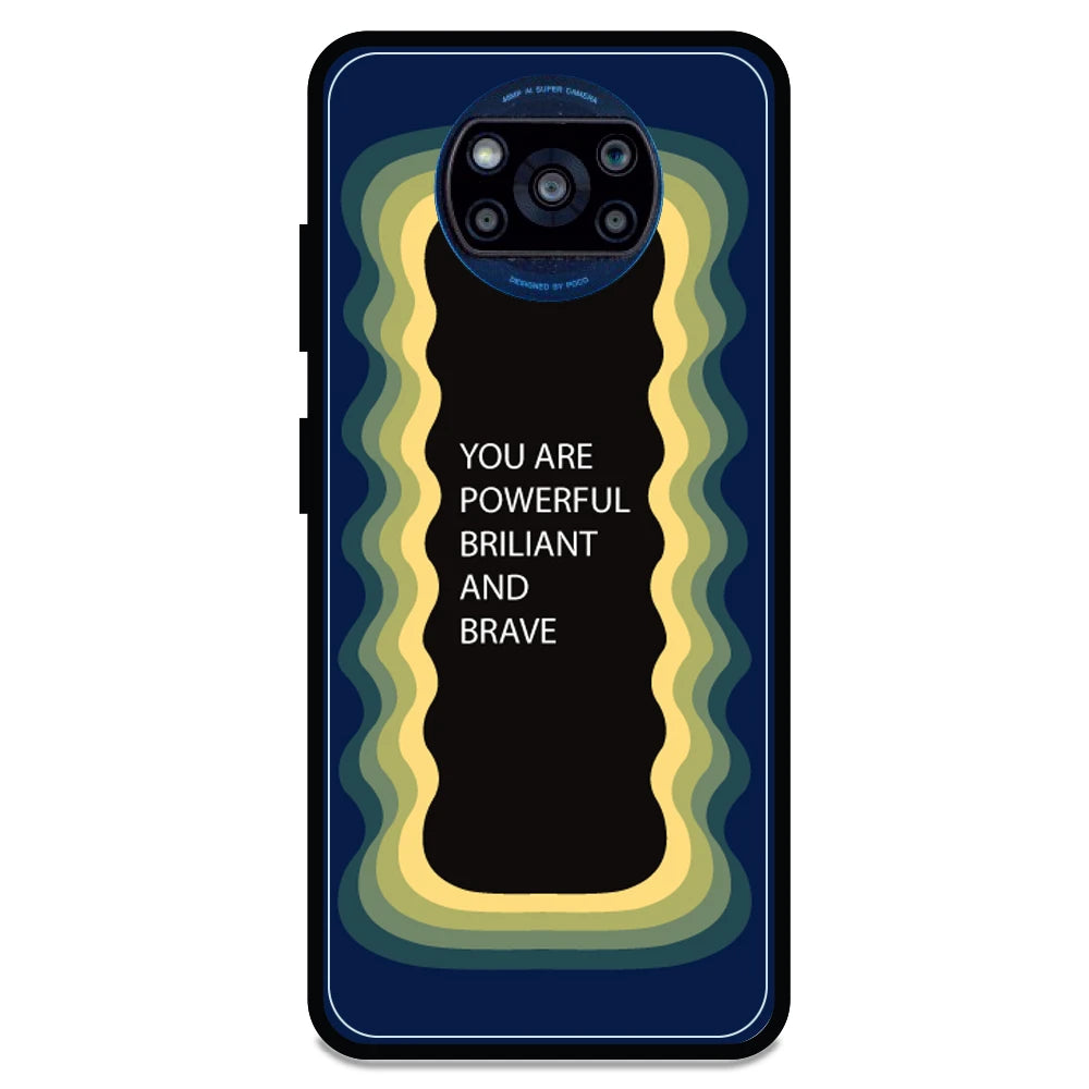 'You Are Powerful, Brilliant & Brave' - Armor Case For Poco Models Poco X3 Pro