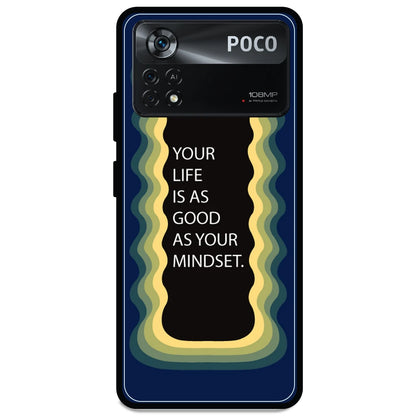 'Your Life Is As Good As Your Mindset' - Armor Case For Poco Models Poco X4 Pro 5G