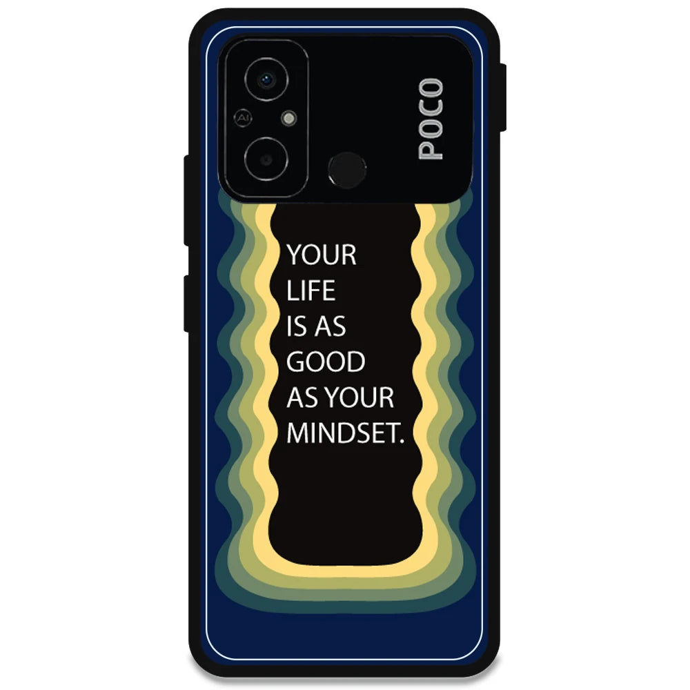 'Your Life Is As Good As Your Mindset' - Armor Case For Poco Models Poco C55