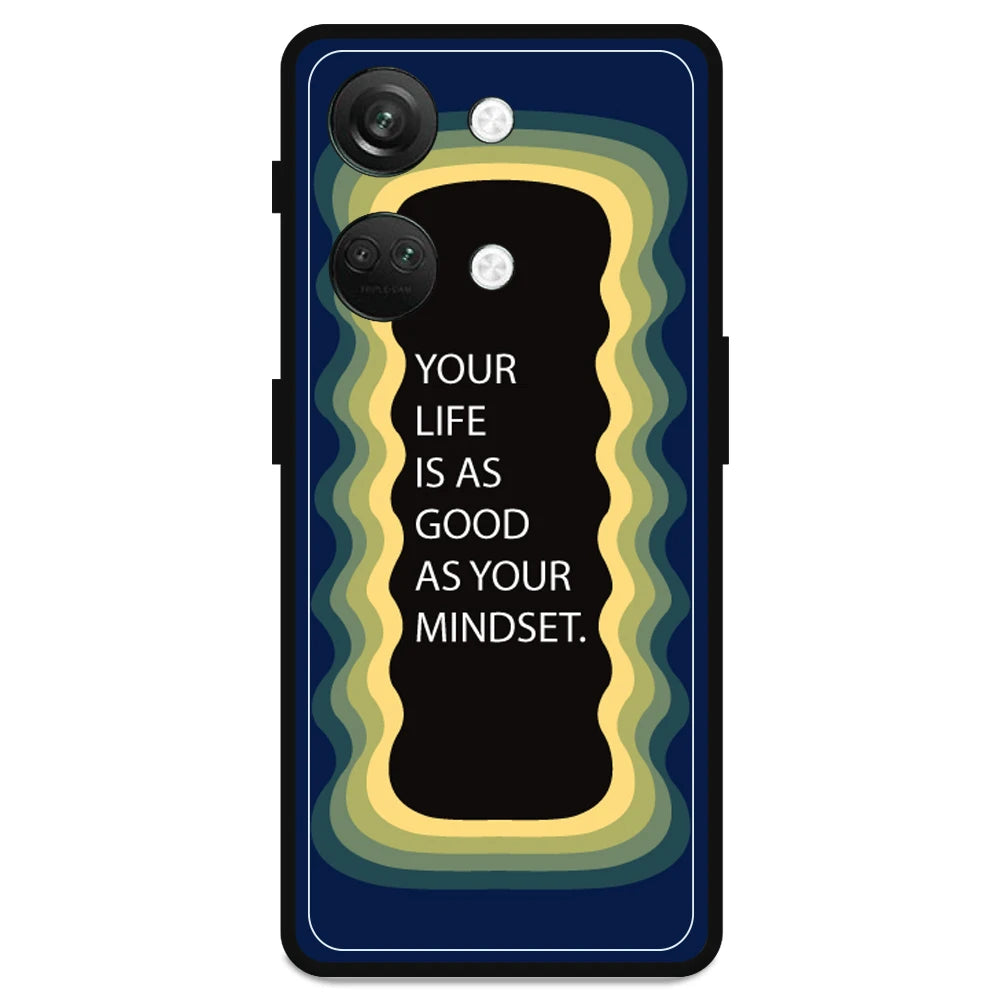 'Your Life Is As Good As Your Mindset' - Armor Case For OnePlus Models OnePlus Nord 3