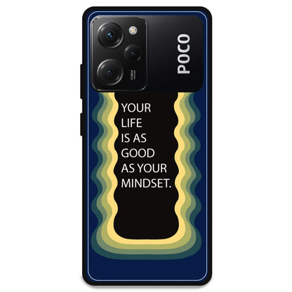 'Your Life Is As Good As Your Mindset' - Armor Case For Poco Models Poco X5 Pro 5G