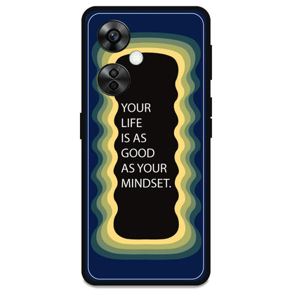 'Your Life Is As Good As Your Mindset' - Armor Case For OnePlus Models OnePlus Nord CE 3 lite