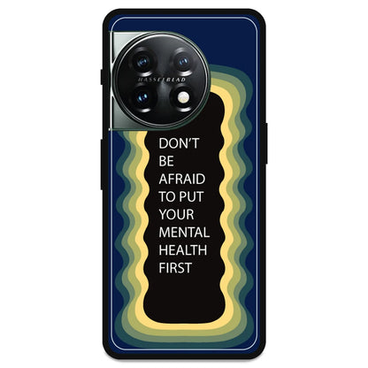 'Don't be Afraid To Put Your Mental Health First' - Armor Case For OnePlus Models OnePlus 11