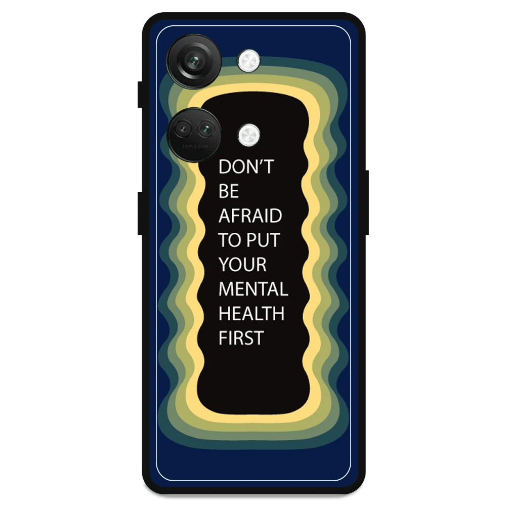 'Don't be Afraid To Put Your Mental Health First' - Armor Case For OnePlus Models OnePlus Nord 3
