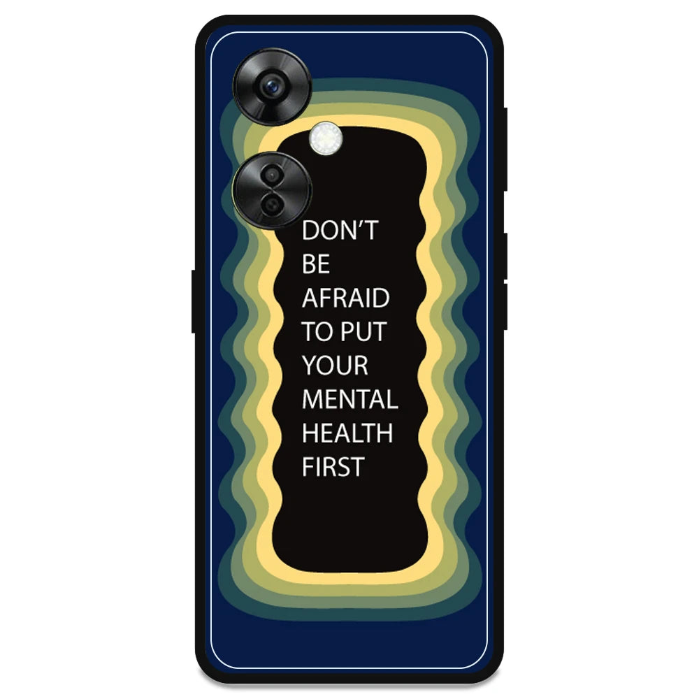'Don't be Afraid To Put Your Mental Health First' - Armor Case For OnePlus Models OnePlus Nord CE 3 lite