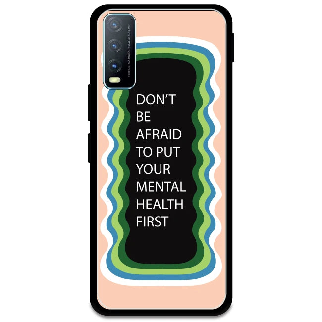 'Don't be Afraid To Put Your Mental Health First' - Peach Armor Case For Vivo Models
