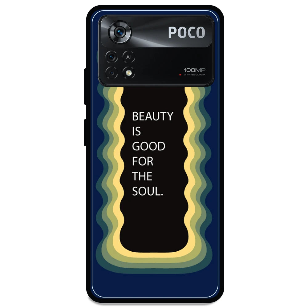 'Beauty Is Good For The Soul' - Armor Case For Poco Models Poco X4 Pro 5G