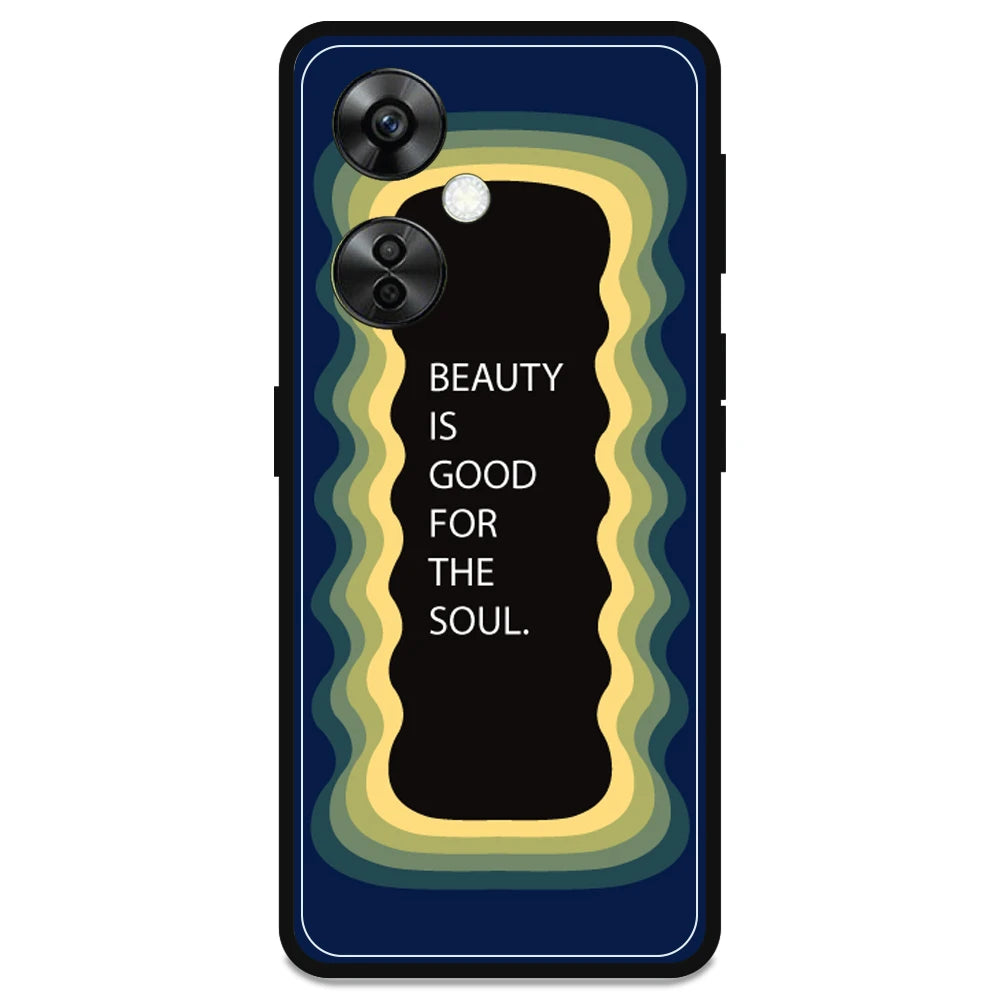 'Beauty Is Good For The Soul' - Armor Case For OnePlus Models One Plus Nord 9RT