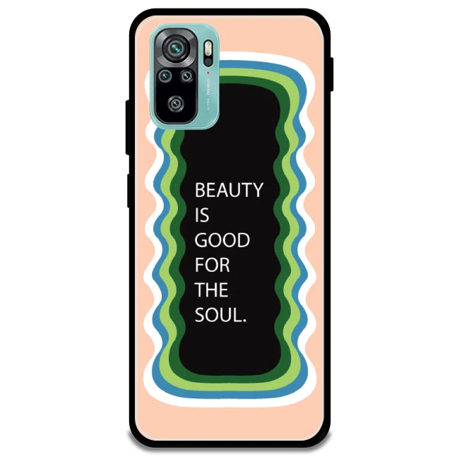 'Beauty Is Good For The Soul' - Armor Case For Redmi Models 10