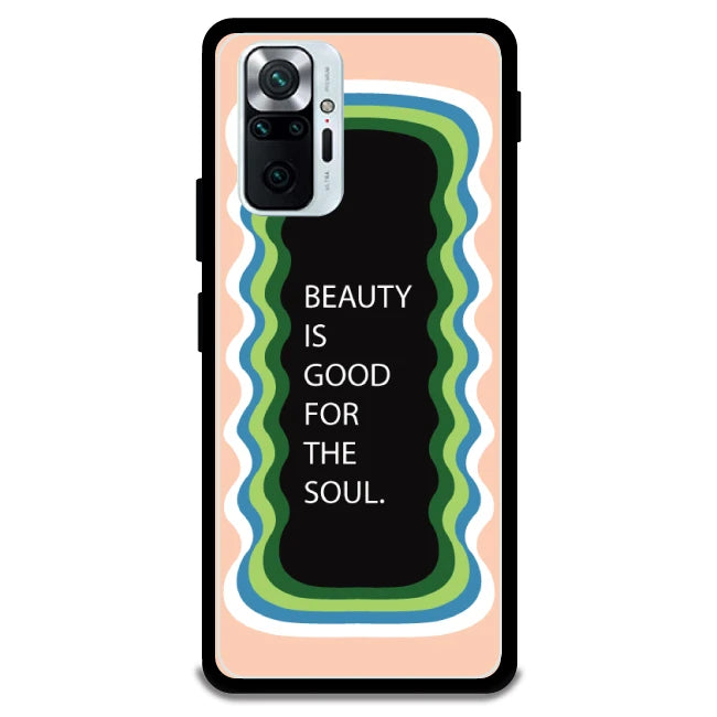 'Beauty Is Good For The Soul' - Armor Case For Redmi Models 10 Pro Max