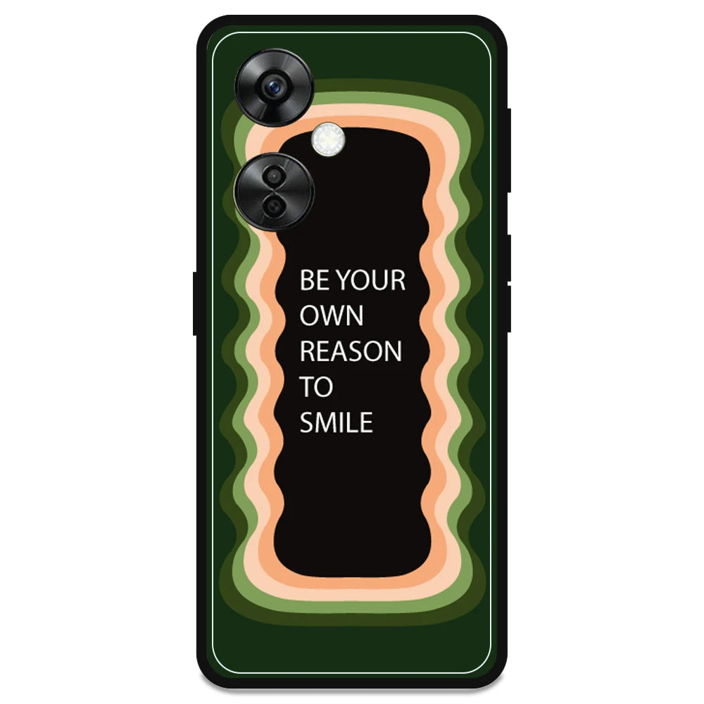 'Be Your Own Reason To Smile' - Armor Case For OnePlus Models OnePlus Nord CE 3 lite