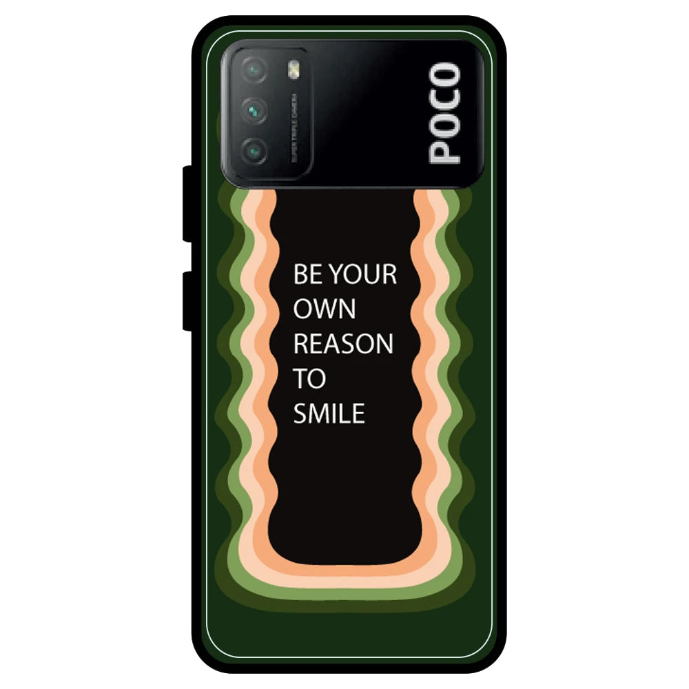 'Be Your Own Reason To Smile' - Armor Case For Poco Models Poco M3