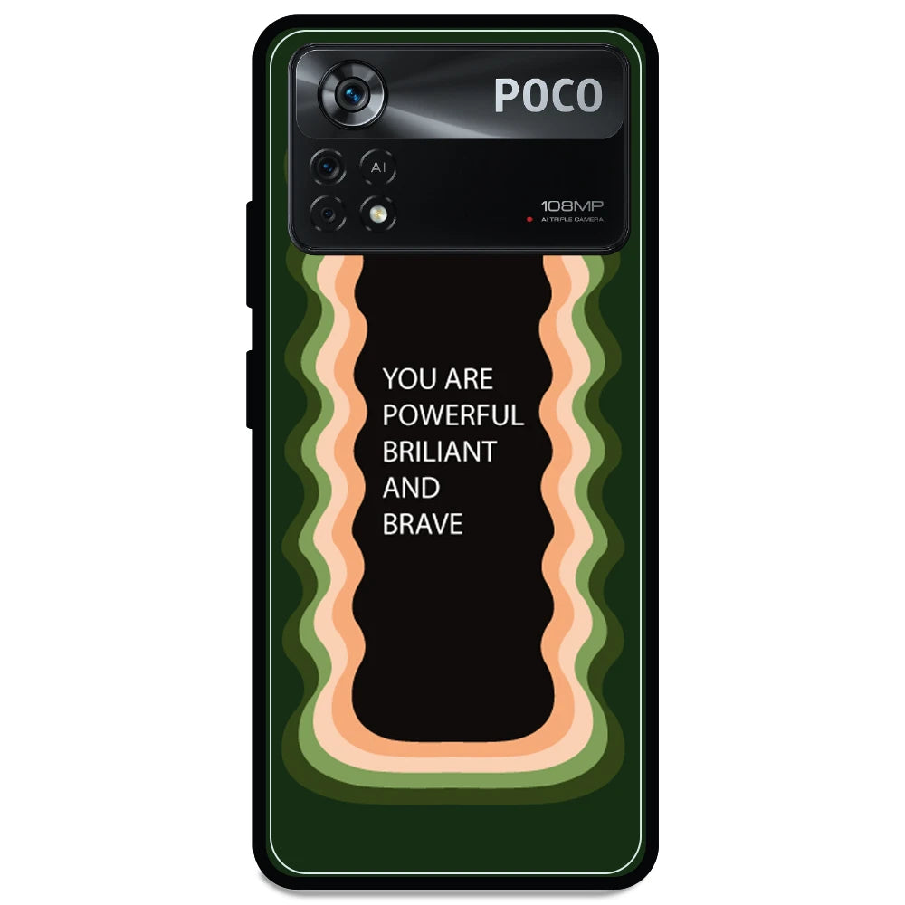 'You Are Powerful, Brilliant & Brave' - Armor Case For Poco Models Poco X4 Pro 5G