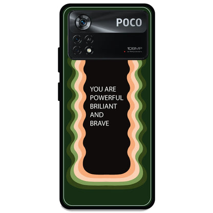 'You Are Powerful, Brilliant & Brave' - Armor Case For Poco Models Poco X4 Pro 5G