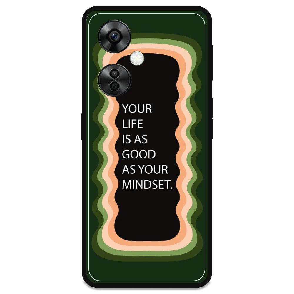 'Your Life Is As Good As Your Mindset' - Armor Case For OnePlus Models OnePlus Nord CE 3 lite