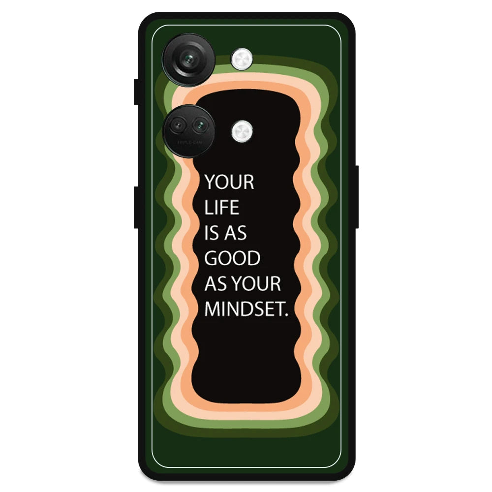 'Your Life Is As Good As Your Mindset' - Armor Case For OnePlus Models OnePlus Nord 3