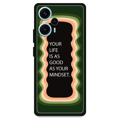 'Your Life Is As Good As Your Mindset' - Armor Case For Poco Models Poco F5 5G