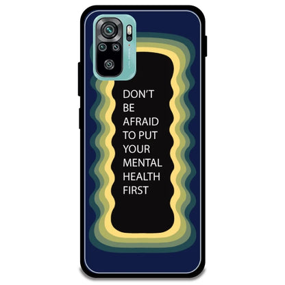 'Don't be Afraid To Put Your Mental Health First' - Armor Case For Redmi Models 10s