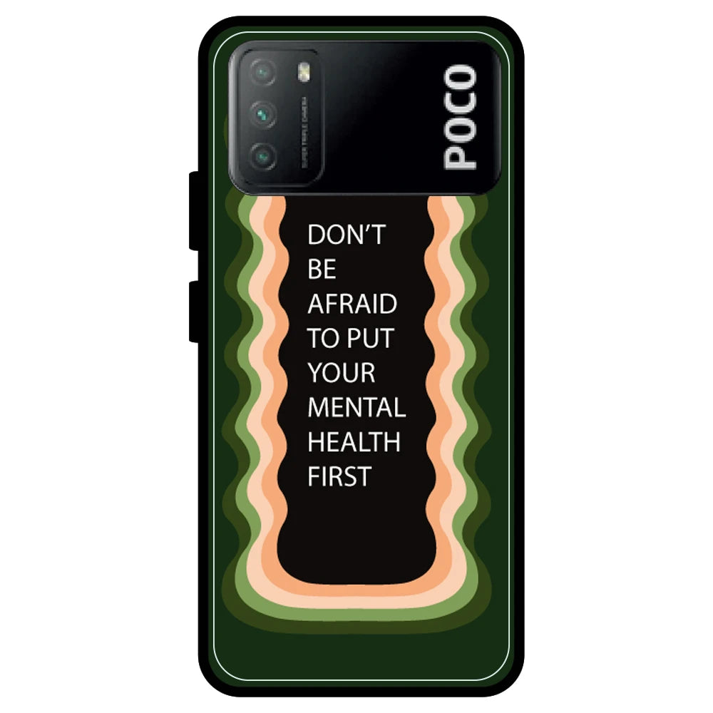'Don't be Afraid To Put Your Mental Health First' - Armor Case For Poco Models Poco M3