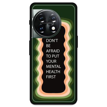 'Don't be Afraid To Put Your Mental Health First' - Armor Case For OnePlus Models OnePlus 11