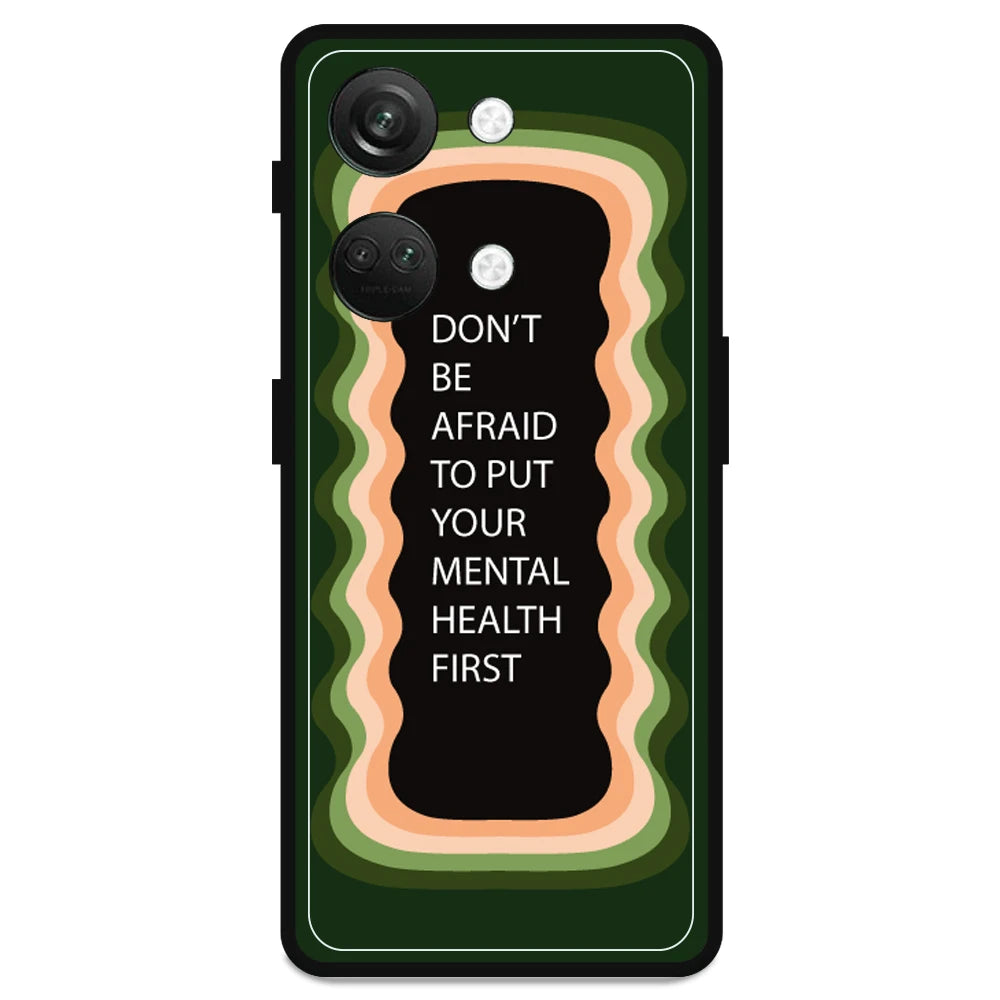 'Don't be Afraid To Put Your Mental Health First' - Armor Case For OnePlus Models OnePlus Nord 3