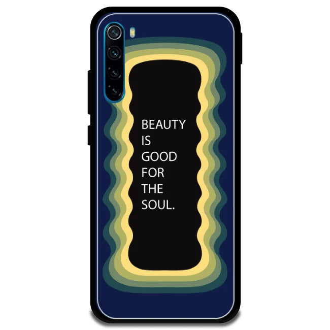 'Beauty Is Good For The Soul' - Armor Case For Redmi Models 8