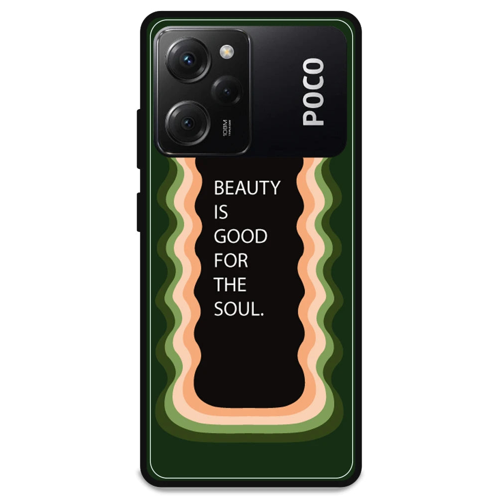 'Beauty Is Good For The Soul' - Armor Case For Poco Models Poco X5 Pro 5G