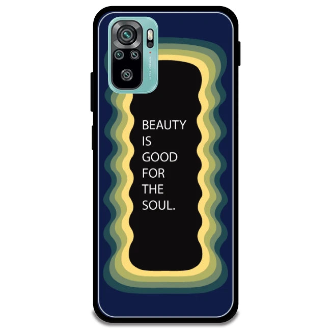 'Beauty Is Good For The Soul' - Armor Case For Redmi Models 10