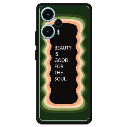 'Beauty Is Good For The Soul' - Armor Case For Poco Models Poco F5 5G