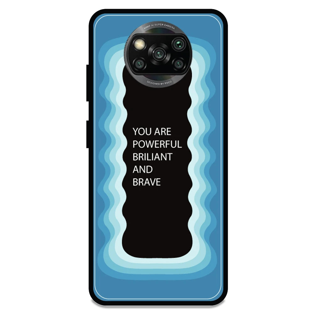 'You Are Powerful, Brilliant & Brave' - Armor Case For Poco Models Poco X3