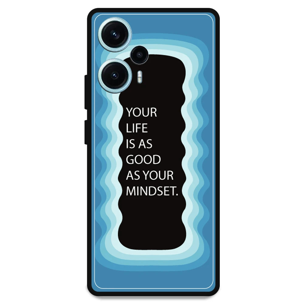 'Your Life Is As Good As Your Mindset' - Armor Case For Poco Models Poco F5 5G