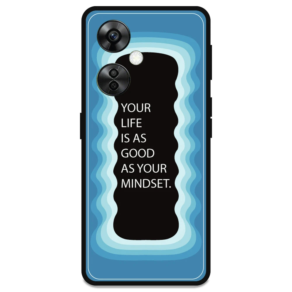 'Your Life Is As Good As Your Mindset' - Armor Case For OnePlus Models OnePlus Nord CE 3 lite