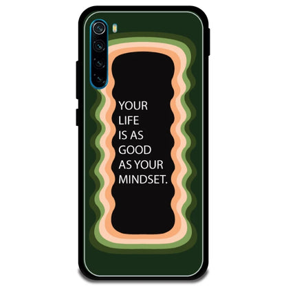 'Your Life Is As Good As Your Mindset' - Armor Case For Redmi Models 8