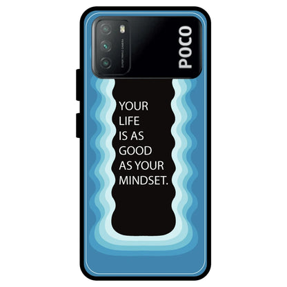 'Your Life Is As Good As Your Mindset' - Armor Case For Poco Models Poco M3