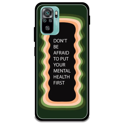 'Don't be Afraid To Put Your Mental Health First' - Armor Case For Redmi Models 10