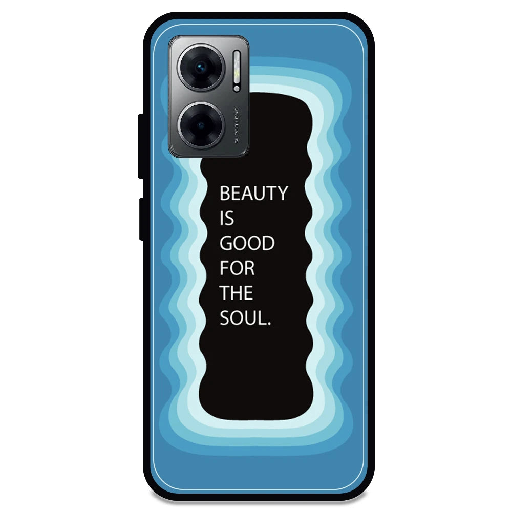 'Beauty Is Good For The Soul' - Armor Case For Redmi Models 11 Prime 5g