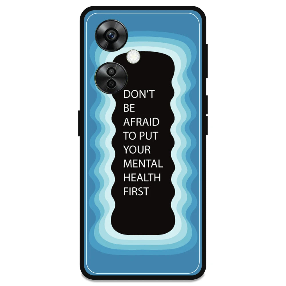 'Don't be Afraid To Put Your Mental Health First' - Armor Case For OnePlus Models OnePlus Nord CE 3 lite