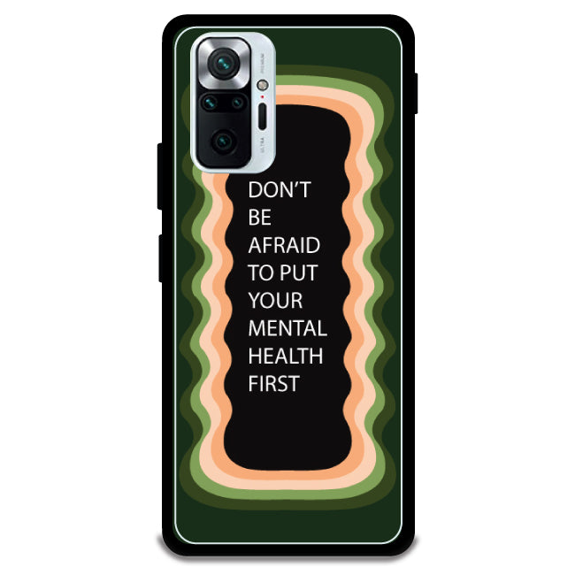 'Don't be Afraid To Put Your Mental Health First' - Armor Case For Redmi Models 10 Pro Max